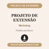 Projeto de Extensão de Marketing pronto para download