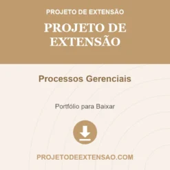 Projeto de Extensão de Processos Gerenciais pronto para download