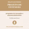 Projeto de Extensão de programa de inovação e empreendedorismo pronto para download