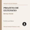 Projeto de Extensão de Serviço Social pronto para download