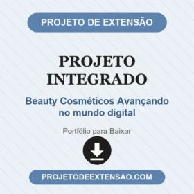 Projeto Integrado Beauty Cosméticos Avançando no mundo digital