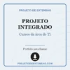 Projeto Integrado de Cursos da área de TI pronto para download