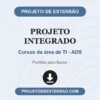 Projeto Integrado de Cursos da área de TI - ADS pronto para download