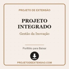 Projeto Integrado Gestão da Inovação