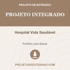 Projeto Integrado de Hospital Vida Saudável pronto para download