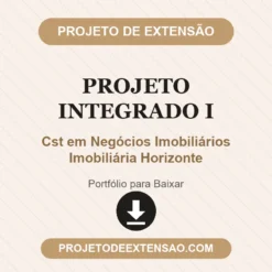 Projeto Integrado I de Cst em Negócios Imobiliários Imobiliária Horizonte pronto para download