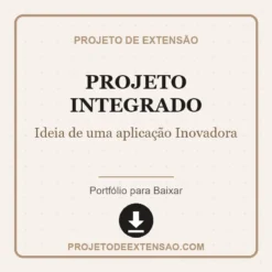 Projeto Integrado de Ideia de uma aplicação Inovadora pronto para download