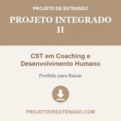 Projeto Integrado II de CST em Coaching e Desenvolvimento Humano pronto para download