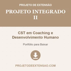 PROJETO INTEGRADO II CST EM COACHING E DESENVOLVIMENTO HUMANO