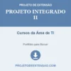 Projeto Integrado II de Cursos da Área de TI pronto para download