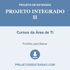 Projeto Integrado II Cursos da Área de TI