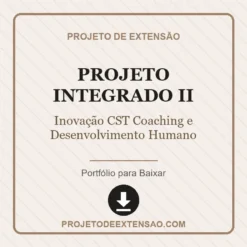 Projeto Integrado II de Inovação CST Coaching e Desenvolvimento Humano pronto para download