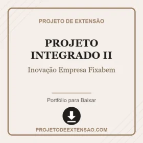 Projeto Integrado II Inovação Empresa Fixabem