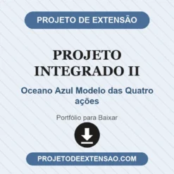 Projeto Integrado II de Oceano Azul Modelo das Quatro ações pronto para download