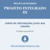 Projeto Integrado III de coleta de informações junto aos clientes pronto para download