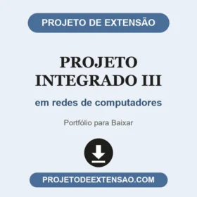 Projeto integrado III em redes de computadores
