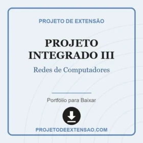 Projeto Integrado III Redes de Computadores