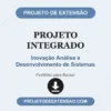 Projeto Integrado de Inovação Análise e Desenvolvimento de Sistemas pronto para download