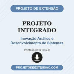 Projeto Integrado de Inovação Análise e Desenvolvimento de Sistemas pronto para download