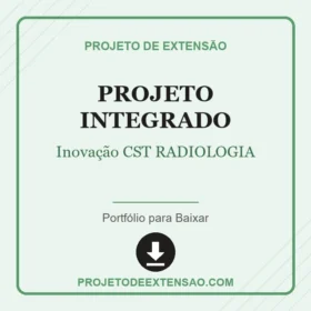 Projeto Integrado Inovação CST RADIOLOGIA