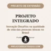 Projeto Integrado de Inovação Desafios na qualidade de vida das pessoas idosas no Brasil pronto para download