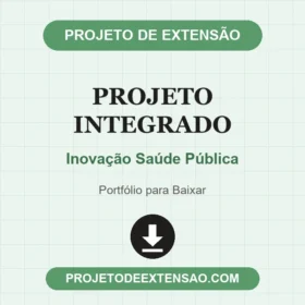 Projeto Integrado Inovação Saúde Pública