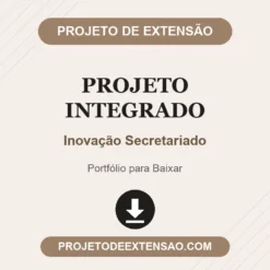 Projeto Integrado de Inovação Secretariado pronto para download