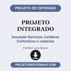 Projeto Integrado de Inovação Serviços Jurídicos Cartorários e notariais pronto para download