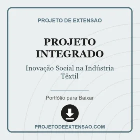 Projeto integrado Inovação Social na Indústria Têxtil