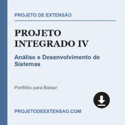 Projeto Integrado IV de Análise e Desenvolvimento de Sistemas pronto para download