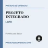 Projeto Integrado de LGPD pronto para download