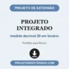 Projeto Integrado de medida decimal 20 em binário pronto para download