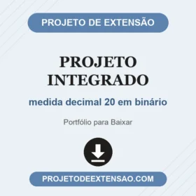 Projeto Integrado medida decimal 20 em binário