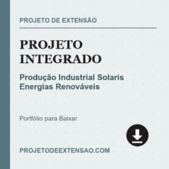 Projeto Integrado de Produção Industrial Solaris Energias Renováveis pronto para download