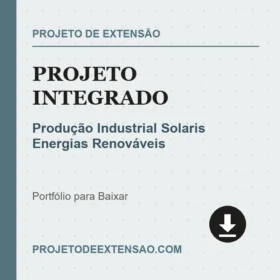 Projeto Integrado Produção Industrial Solaris Energias Renováveis