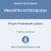 Projeto Integrado de Projeto Framework Laravel pronto para download
