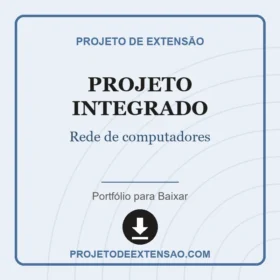 Projeto integrado Rede de computadores