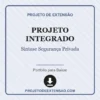Projeto Integrado de Síntase Segurança Privada pronto para download