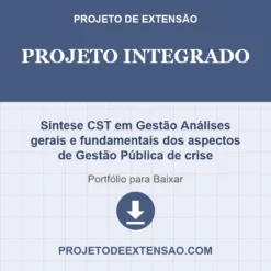 Projeto Integrado de Síntese CST em Gestão Análises gerais e fundamentais dos aspectos de Gestão Pública de crise pronto para download