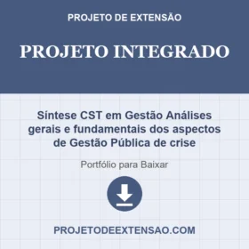 Projeto Integrado Síntese CST em Gestão Análises gerais e fundamentais dos aspectos de Gestão Pública de crise