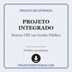 Projeto Integrado de Síntese CST em Gestão Pública pronto para download