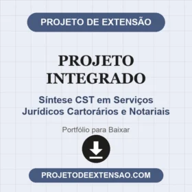 Projeto integrado Síntese CST em Serviços Jurídicos Cartorários e Notariais