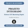 Projeto Integrado de Síntese CST Marketing Digital pronto para download