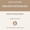 Projeto Integrado de Síntese Design Gráfico pronto para download