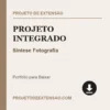 Projeto Integrado de Síntese Fotografia pronto para download