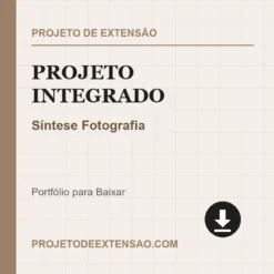 Projeto Integrado de Síntese Fotografia pronto para download