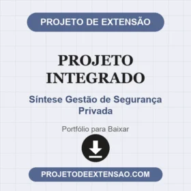 Projeto Integrado Síntese Gestão de Segurança Privada