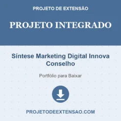 Projeto Integrado de Síntese Marketing Digital Innova Conselho pronto para download