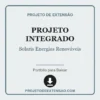 Projeto Integrado de Solaris Energias Renováveis pronto para download