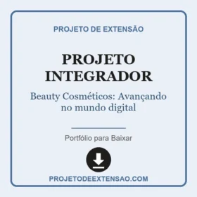 Projeto Integrador Beauty Cosméticos: Avançando no mundo digital